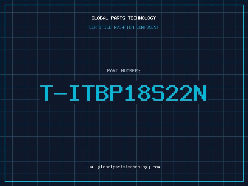 Aviation Part T-ITBP18S22N