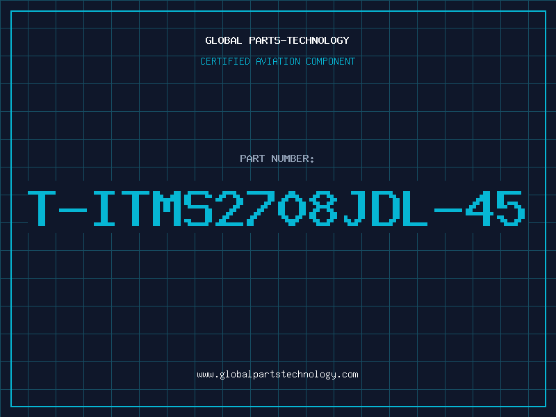 Aviation Part T-ITMS2708JDL-45