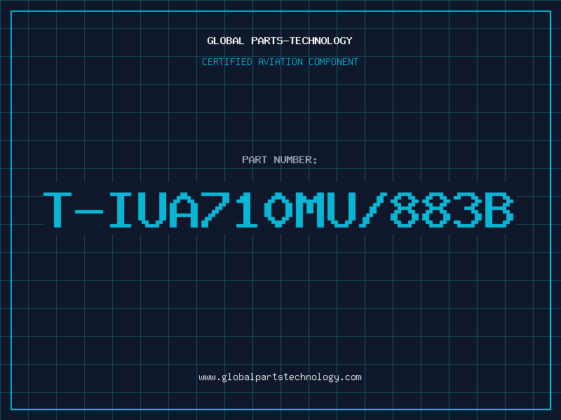 Aviation Part T-IUA710MU/883B