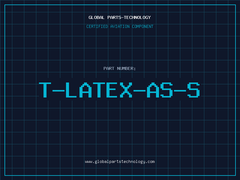 Aviation Part T-LATEX-AS-S