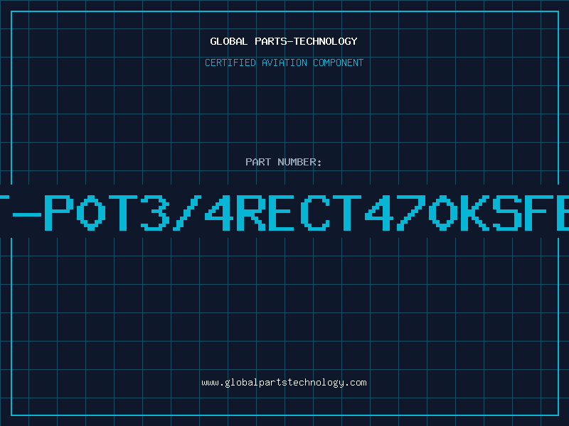 Aviation Part T-P0T3/4RECT470KSFE