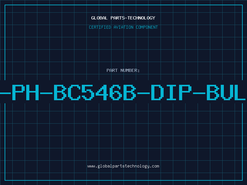 Aviation Part T-PH-BC546B-DIP-BULK