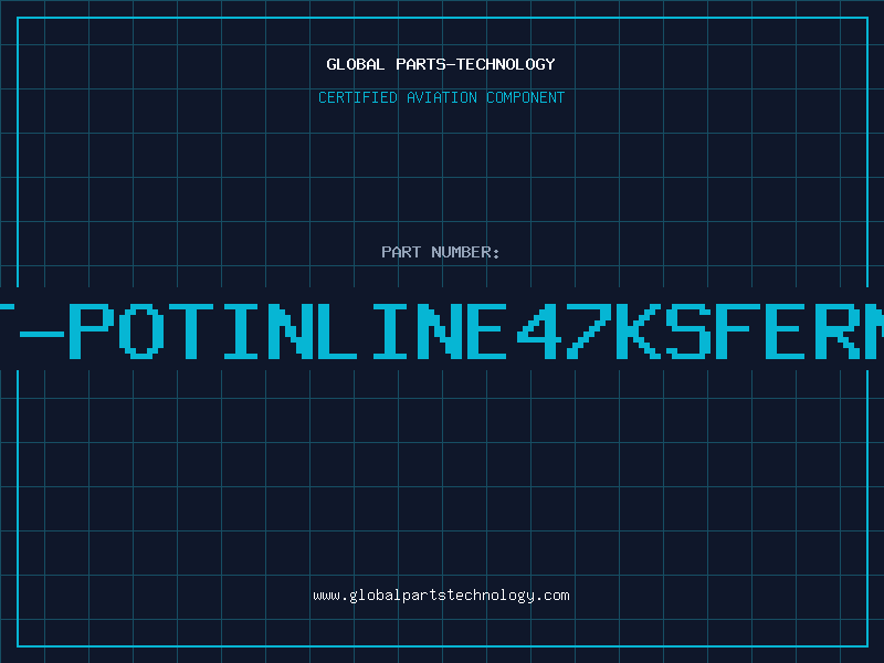 Aviation Part T-POTINLINE47KSFERN