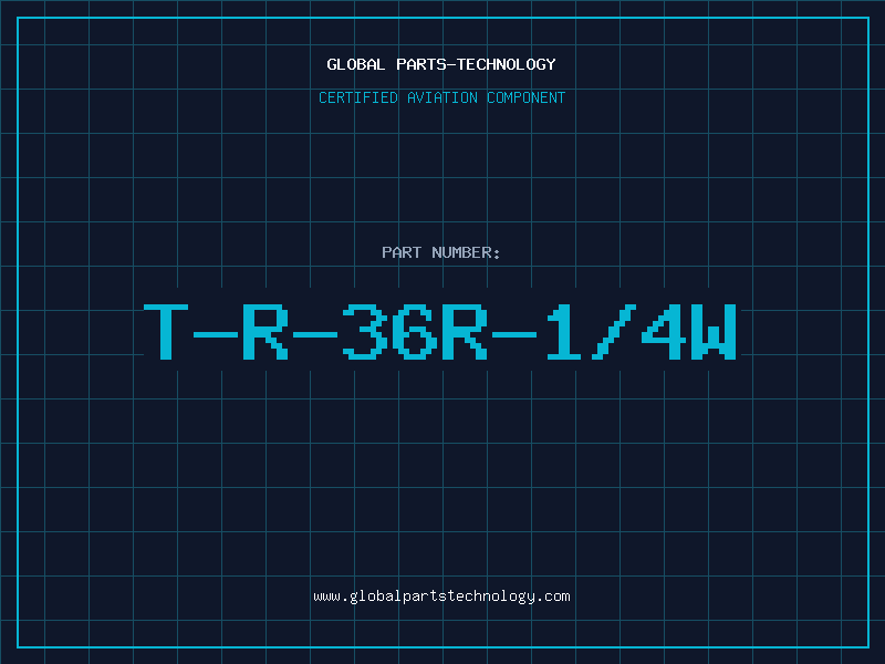 Aviation Part T-R-36R-1/4W