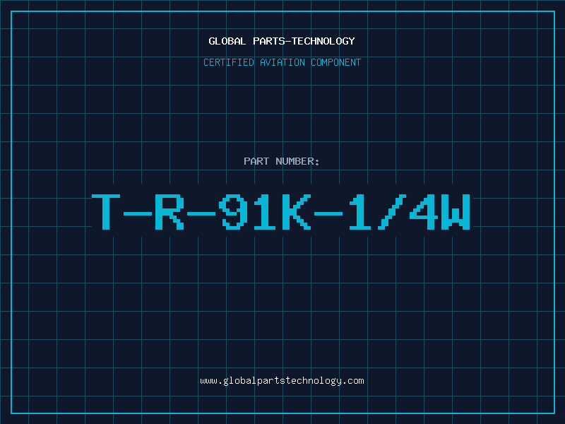 Aviation Part T-R-91K-1/4W