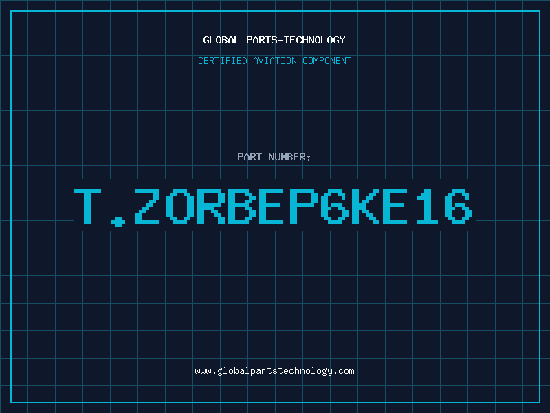Aviation Part T.ZORBEP6KE16