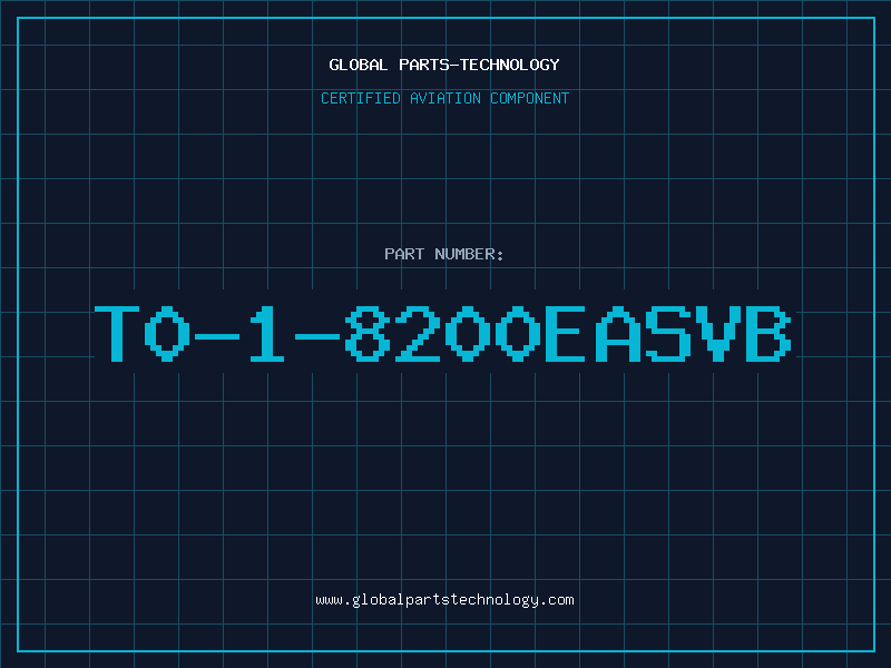 Aviation Part T0-1-8200EASVB