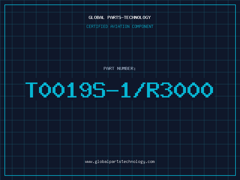Aviation Part T0019S-1/R3000