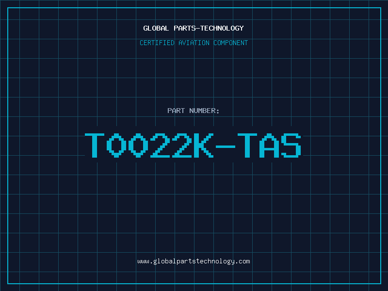 Aviation Part T0022K-TAS