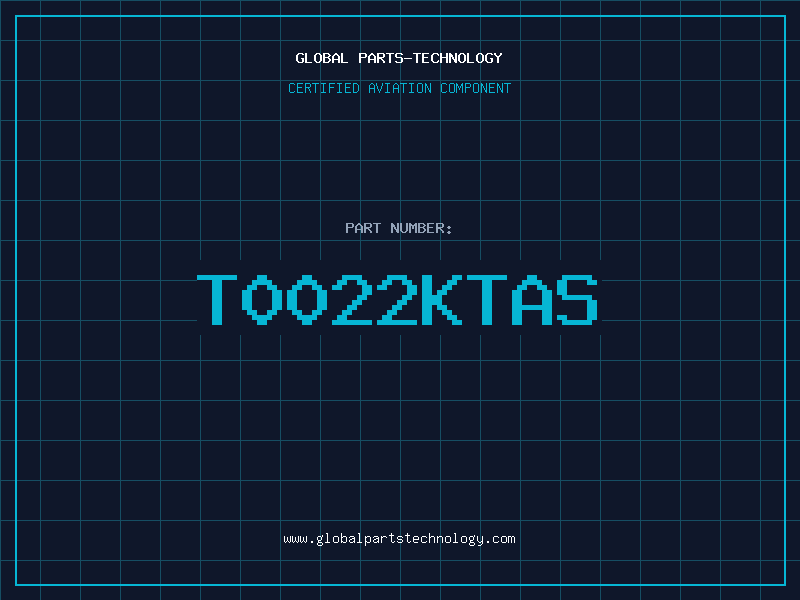 Aviation Part T0022KTAS