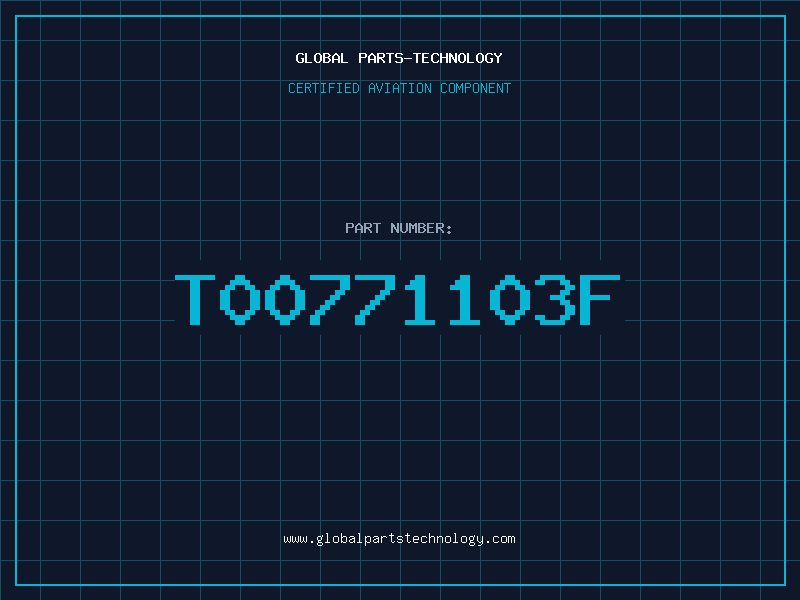 Aviation Part T00771103F