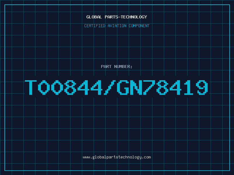 Aviation Part T00844/GN78419
