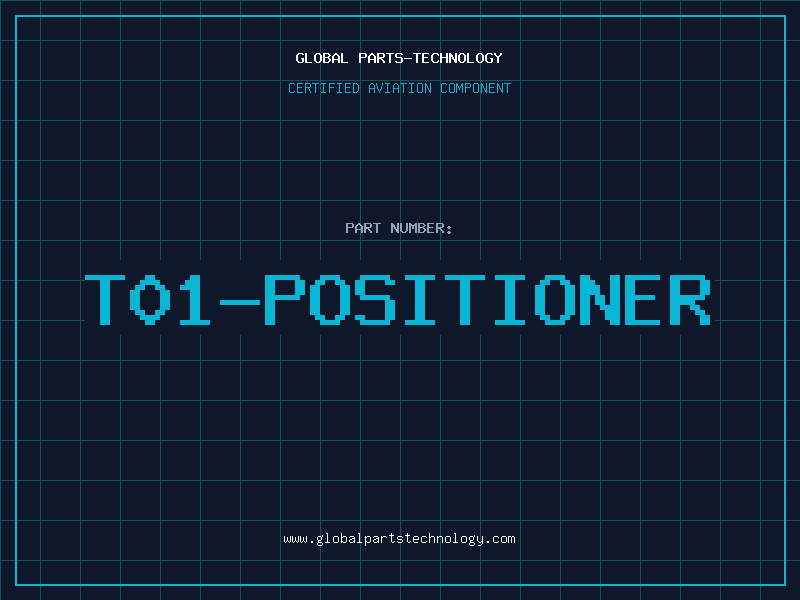 Aviation Part T01-POSITIONER