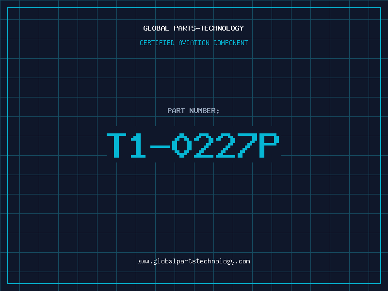 Aviation Part T1-0227P