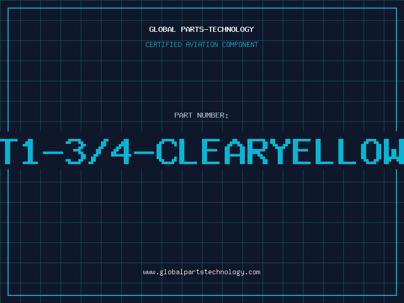 Aviation Part T1-3/4-CLEARYELLOW