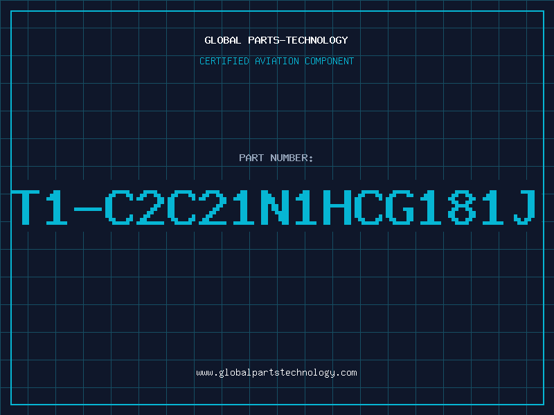 Aviation Part T1-C2C21N1HCG181J