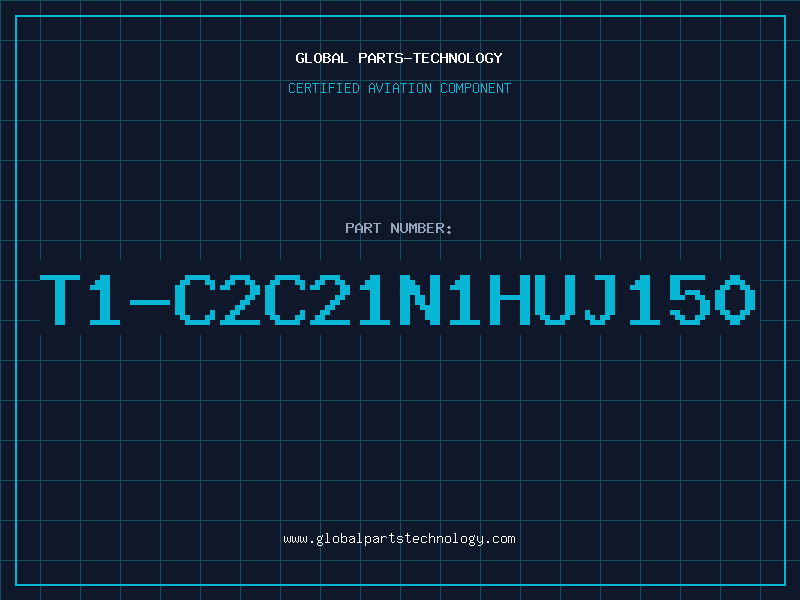 Aviation Part T1-C2C21N1HUJ150