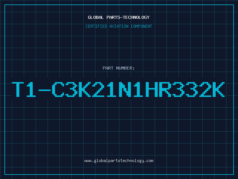 Aviation Part T1-C3K21N1HR332K