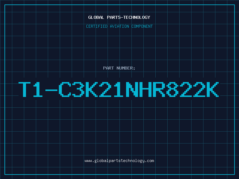Aviation Part T1-C3K21NHR822K