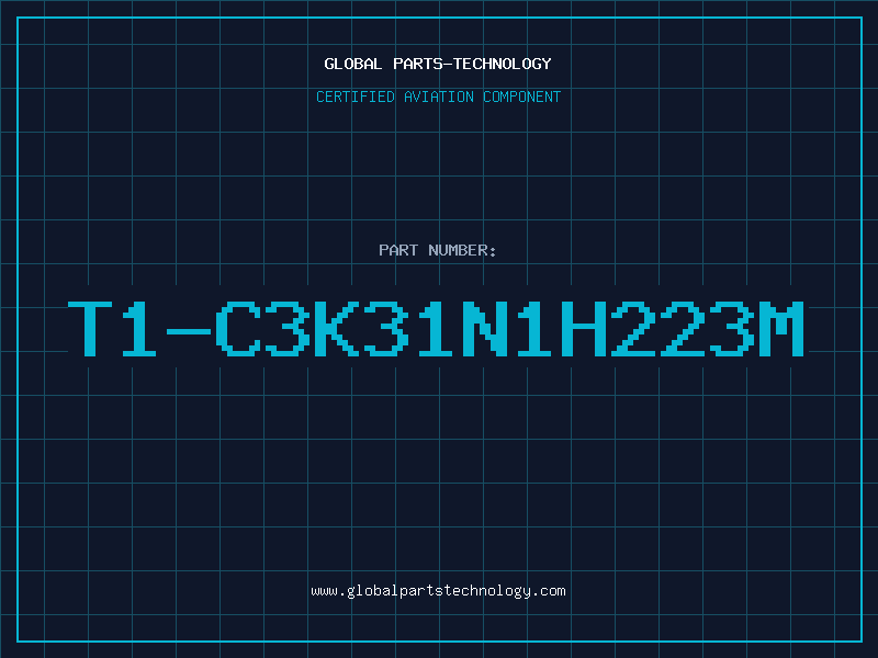 Aviation Part T1-C3K31N1H223M