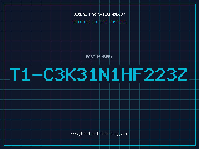 Aviation Part T1-C3K31N1HF223Z