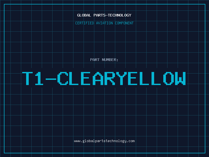 Aviation Part T1-CLEARYELLOW