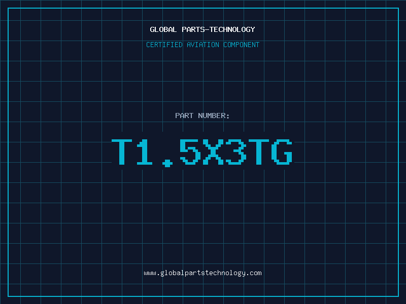Aviation Part T1.5X3TG