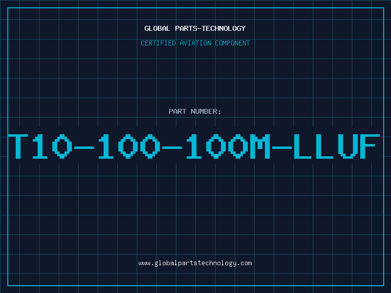 Aviation Part T10-100-100M-LLUF