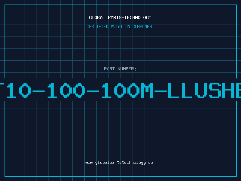 Aviation Part T10-100-100M-LLUSHB