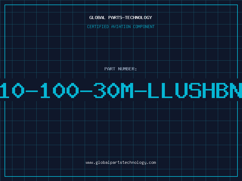 Aviation Part T10-100-30M-LLUSHBNB