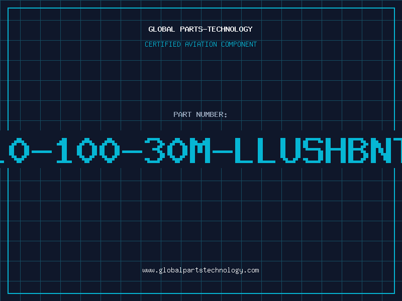 Aviation Part T10-100-30M-LLUSHBNTB