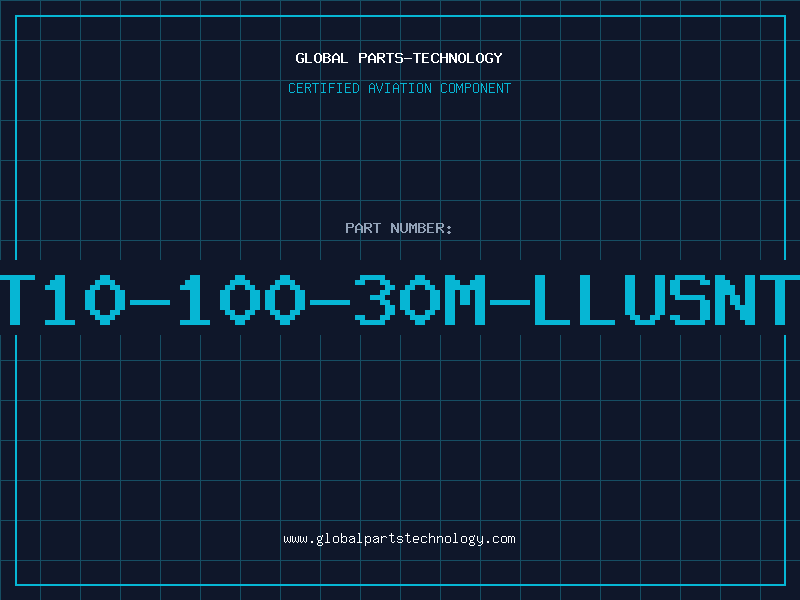 Aviation Part T10-100-30M-LLUSNT