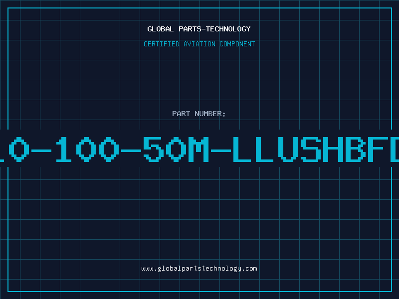 Aviation Part T10-100-50M-LLUSHBFDA