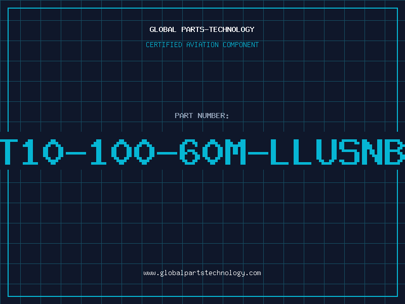Aviation Part T10-100-60M-LLUSNB
