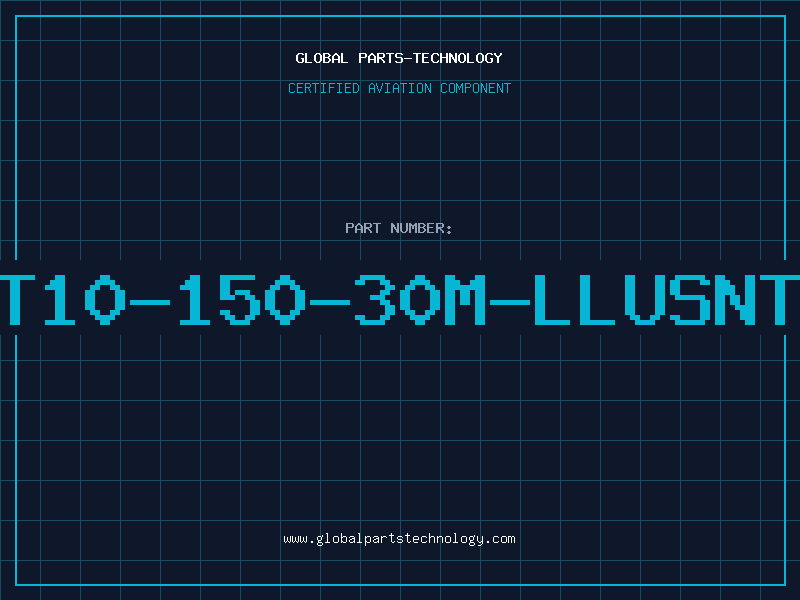 Aviation Part T10-150-30M-LLUSNT