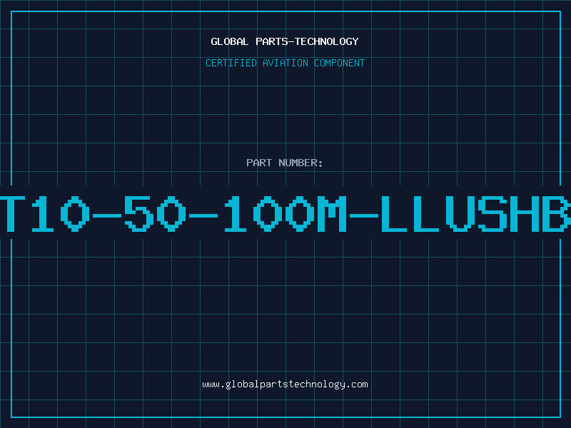Aviation Part T10-50-100M-LLUSHB