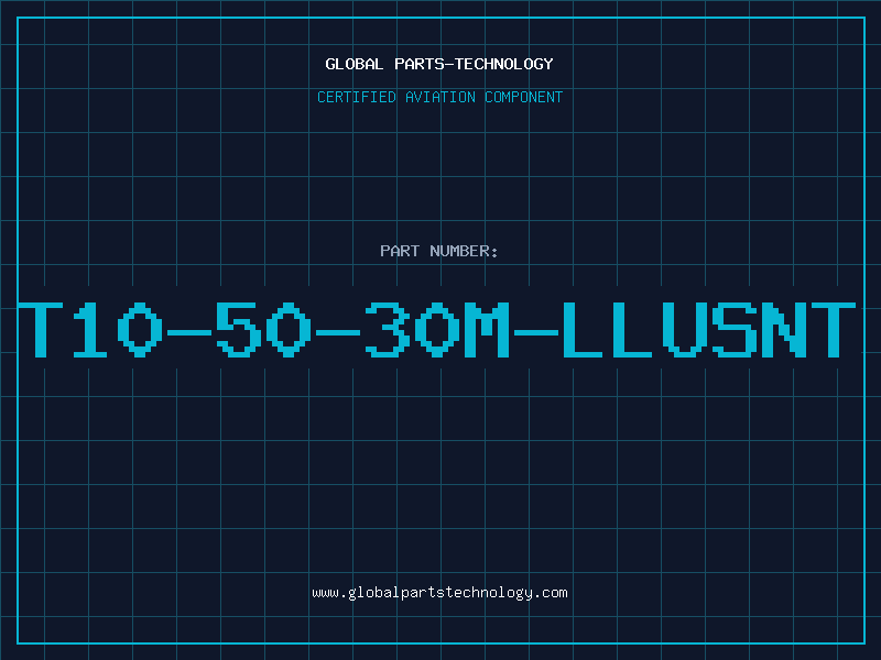 Aviation Part T10-50-30M-LLUSNT