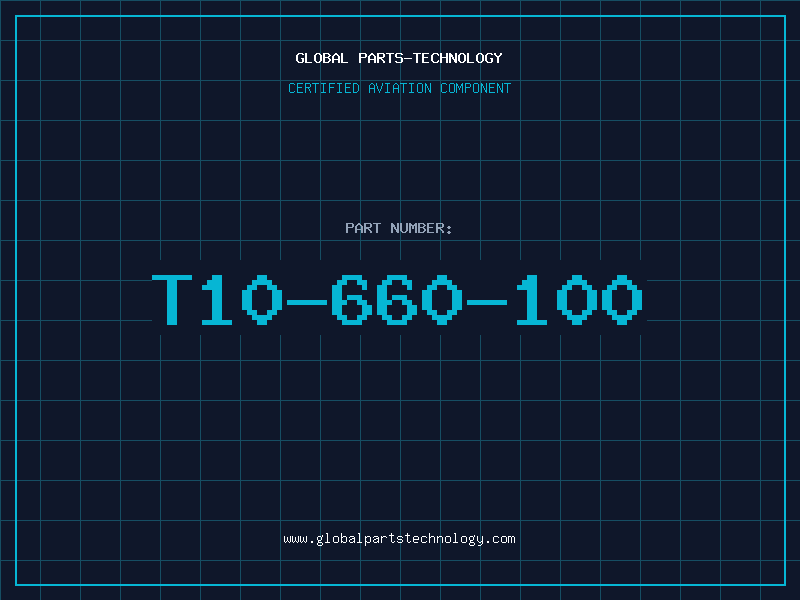 Aviation Part T10-660-100