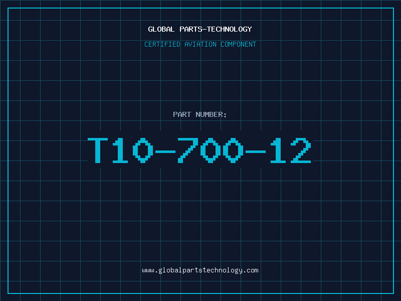 Aviation Part T10-700-12