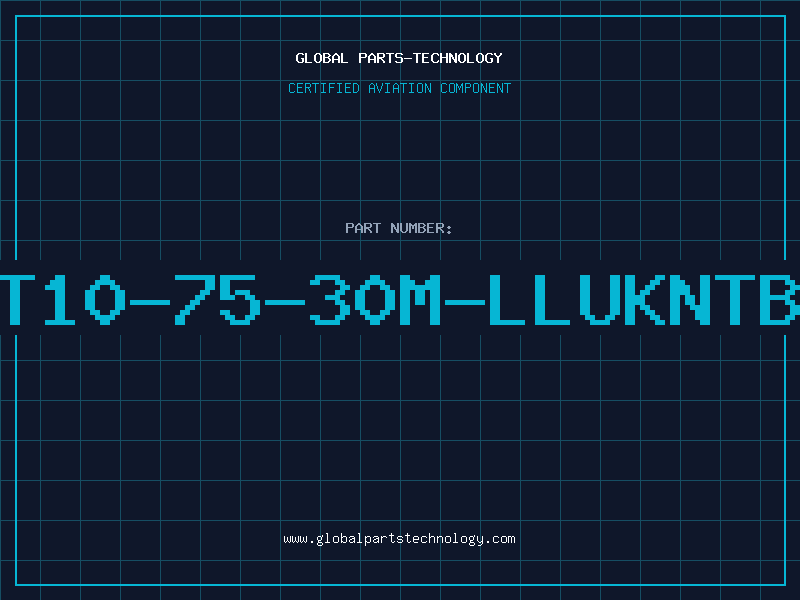 Aviation Part T10-75-30M-LLUKNTB