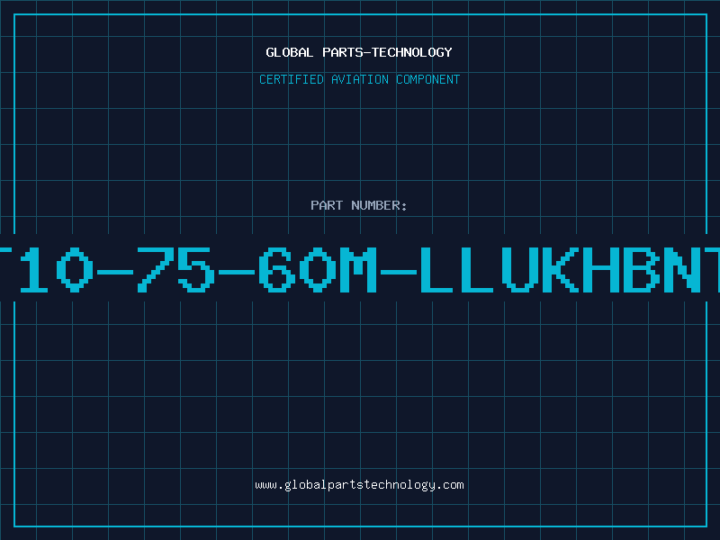 Aviation Part T10-75-60M-LLUKHBNT