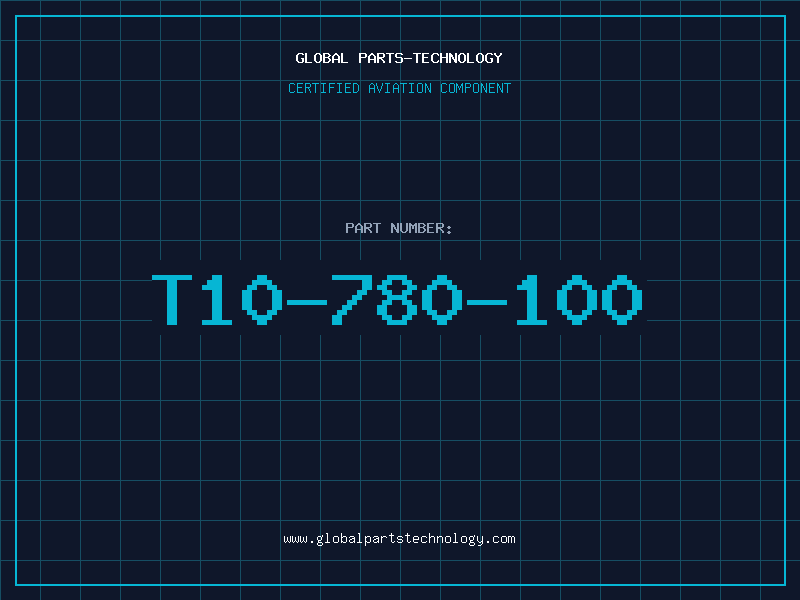 Aviation Part T10-780-100