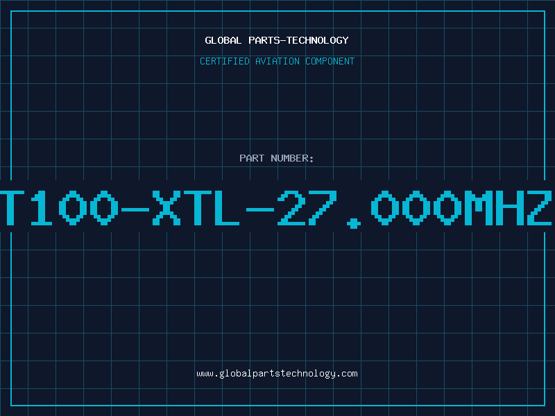 Aviation Part T100-XTL-27.000MHZ