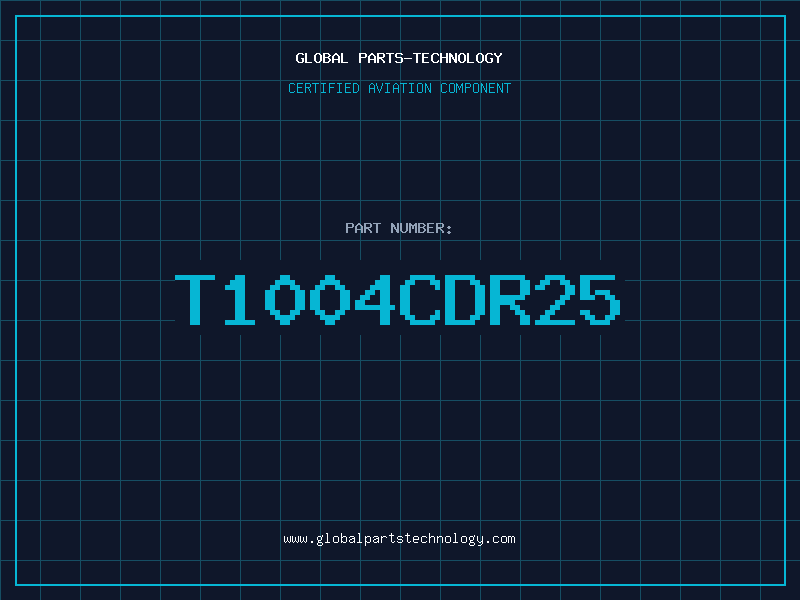 Aviation Part T1004CDR25