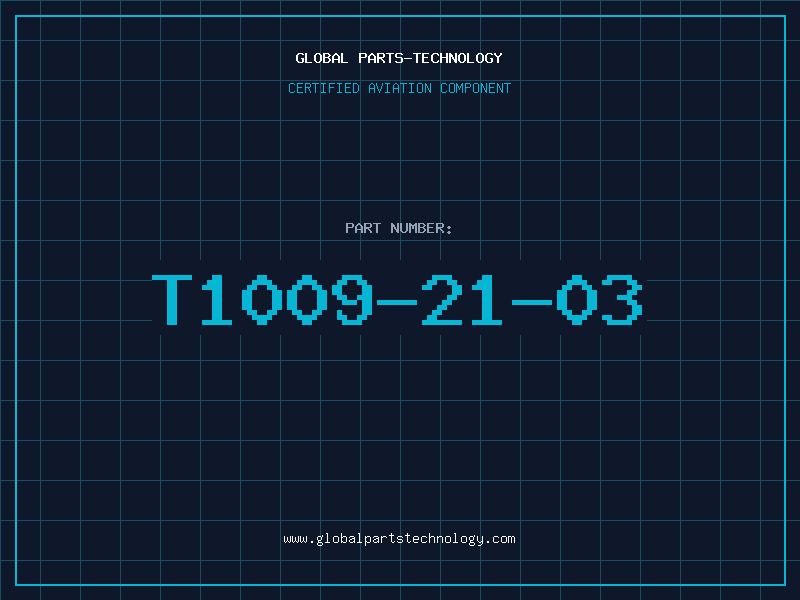Aviation Part T1009-21-03