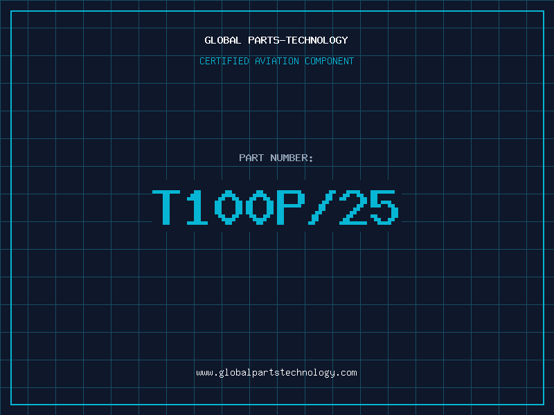 Aviation Part T100P/25
