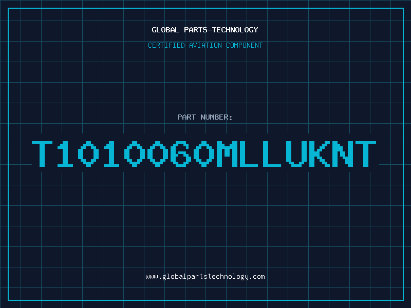 Aviation Part T1010060MLLUKNT