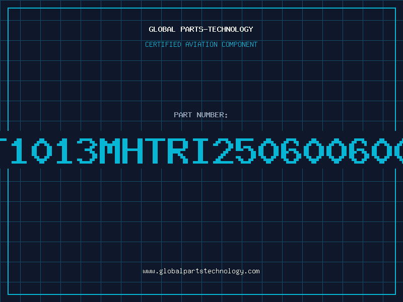Aviation Part T1013MHTRI250600600