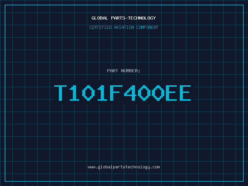 Aviation Part T101F400EE