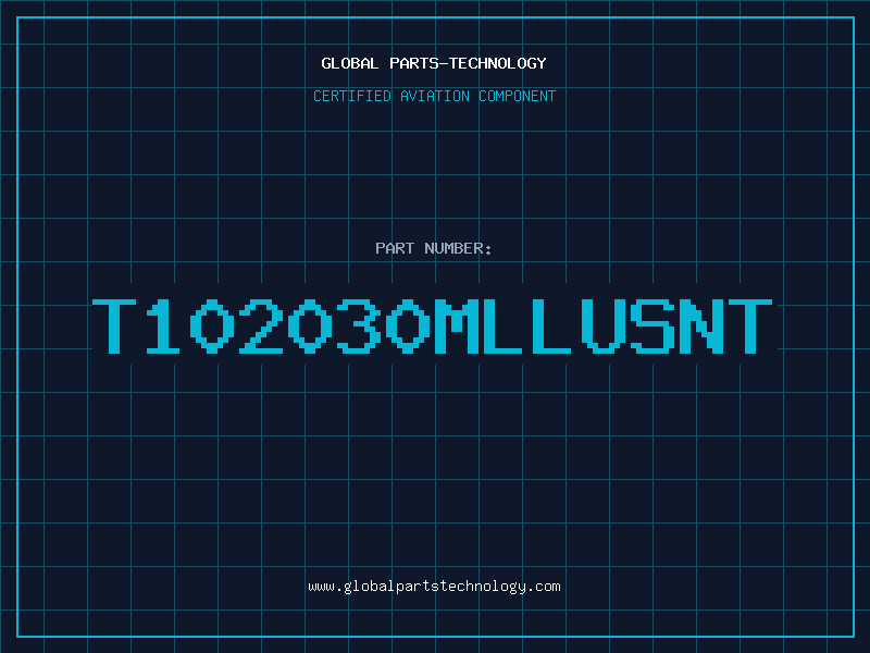 Aviation Part T102030MLLUSNT